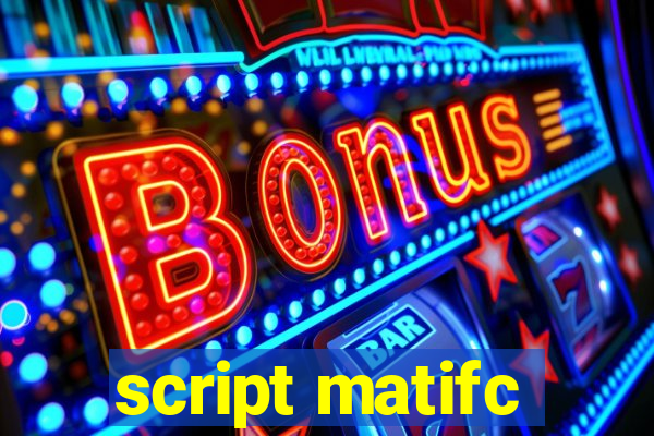 script matifc